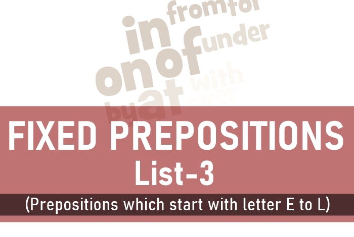 Fixed Prepositions with Examples (List -3)